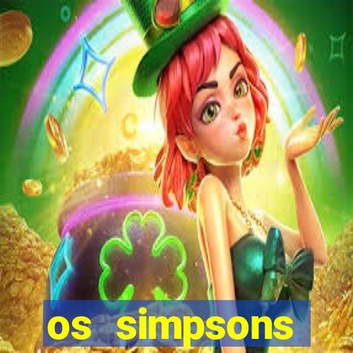 os simpsons completo dublado